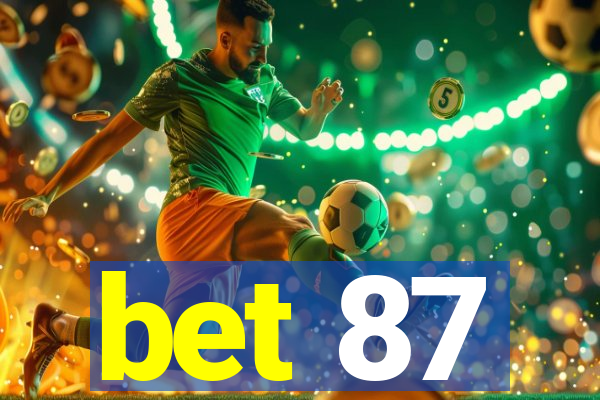 bet 87